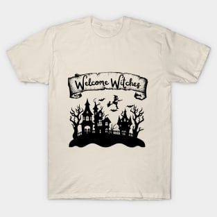 Welcome Witches Halloween Greeting T-Shirt